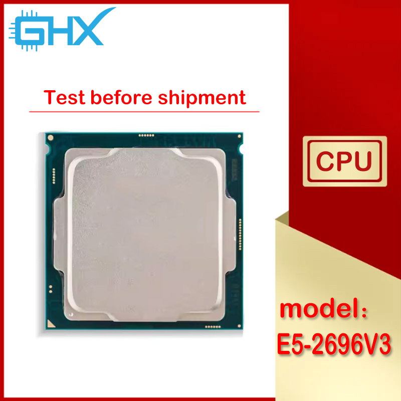 E5 2696 V3 - ซีออน E5-2696V3 มือสอง E5 2696 V3